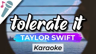 Taylor Swift  tolerate it  Karaoke Instrumental Acoustic [upl. by Aluk]