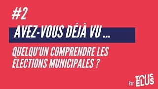 Episode 2 Comprendre les élections municipales [upl. by Gniy614]