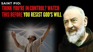 ST PIO FIGHTING GODS PLAN THESE SIGNS SAY SURRENDER EVERYTHING TO JESUS [upl. by Coppinger]