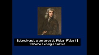 SCF  Física 1  Trabalho e energia cinética [upl. by Adnopoz379]