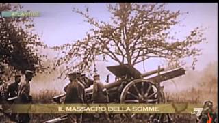 1916  La Battaglia della Somme parte 12  Atlantide La7 [upl. by Babb]