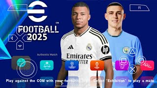 eFOOTBALL PES 2025 PPSSPP CAMERA PS5 ANDROID OFFLINE NEW KITS 202425 REAL FACES amp LATEST TRANSFERS [upl. by Tatianas]