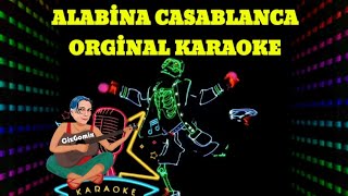 Alabina Casablanca Orjinal Karaoke [upl. by Velleman]