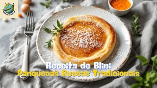 Receita de Blini  Panquecas Russas Tradicionais [upl. by Haymes]