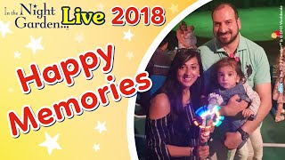 2018 In the Night Garden Live happy memories [upl. by Atiuqel638]