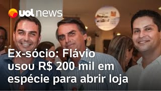 Flávio Bolsonaro usou R 200 mil em espécie para abrir loja diz exsócio [upl. by Bast]