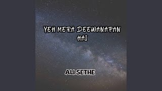 Yeh Mera Deewanapan Hai [upl. by Rosane950]