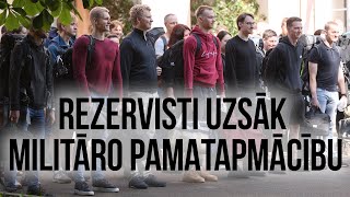 Rezervisti uzsāk militārās pamatapmācības kursu [upl. by Nawuj]