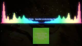 Gabry Ponte Geordie Londonbridge Remix [upl. by Honan]