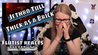 Classical Flutist Reacts Jethro Tull  Thick As A Brick  POOR FLUTE [upl. by Anitram830]