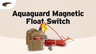 The AquaGuard Magnetic Float Switch System [upl. by Dierolf]