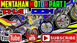 Mentahan thailook Motor part 1 14 [upl. by Carilyn]