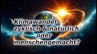 Klimawandel  natürlich oder menschengemacht [upl. by Anallij]