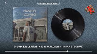 GGod KillerKat467 amp Jaylokas  Insane Bonus Official Audio [upl. by Thetis288]