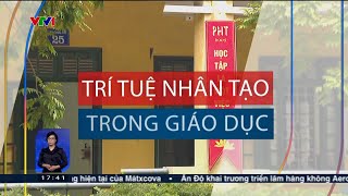 Trí tuệ nhân tạo trong giáo dục  VTV24 [upl. by Tish]