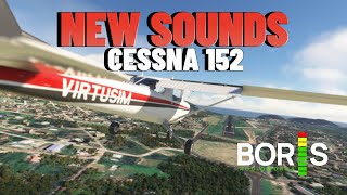 NEW SOUNDS CESSNA152  Boris Audio Works  MSFS220 [upl. by Gadmon]