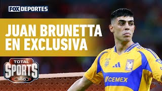 🚨 BRUNETTA EN EXCLUSIVA  quotVamos creciendoquot Juan Brunetta de Tigres  Total Sports [upl. by Elokyn]