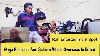 Saleem Albela and Goga Pasroori in Dubai video reels foryouシ viral entertainment [upl. by Fezoj]