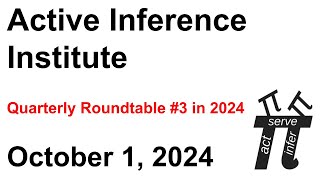 Active Inference Institute  2024 Quarterly Roundtable 3 [upl. by Atiuqal]