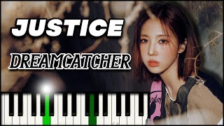 Dreamcatcher드림캐쳐 JUSTICE  Piano Tutorial amp Sheet Music [upl. by Aiym428]