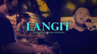 Langit  Ikaw ang Hinahanap ko  Spring Worship [upl. by Chaunce]