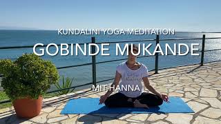 Kundalini Yoga Meditation  Gobinde Mukande [upl. by Aicatsan]