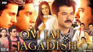 Om Jai Jagadish Full Movie Review  Anil Kapoor  Fardeen Khan  Abhishek Bachchan  Mahima Chaudhry [upl. by Eet117]