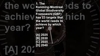 KunmingMontreal Global Biodiversity Framework GBF  short currentaffairs quiz gktoday [upl. by Gibbon]