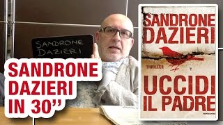 Sandrone Dazieri racconta quotUccidi il padrequot in 30 secondi [upl. by Aileen49]