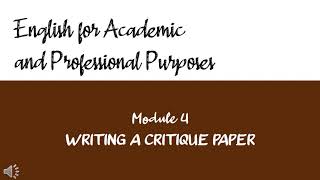 Writing a Critique Paper  Module 4 English for Academics and Professional Purposes [upl. by Dann]