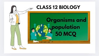 class 12 biologyORGANISMS AND POPULATION 50 MCQs [upl. by Llerej]