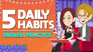 How to Learn English Effectively  5 Daily Habits English Practice [upl. by Ranzini97]