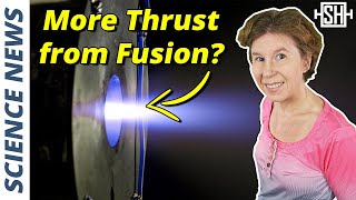 Fusion in Space New Plasma Thruster Tested Successfully [upl. by Alaet]