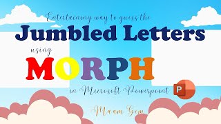 JUMBLED LETTERS using MORPH in Microsoft POWERPOINT  GemBee [upl. by Hendon86]