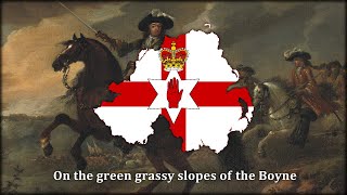 Green Grassy Slopes of the Boyne  Ulster Loyalist Song [upl. by Nauqaj]