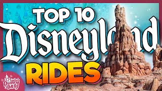 Top 10 BEST Disneyland Rides in 2024 [upl. by Cleary]