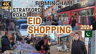 STRATFORD ROAD BIRMINGHAM 2024 EID SHOPPING [upl. by Derzon]