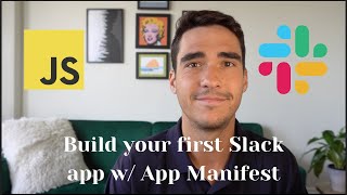 Build your first Slack app using a manifest file [upl. by Cagle55]