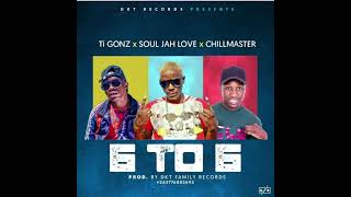 TiGonzi ft Souljah Love x Chillmaster6 to 6 [upl. by Salvadore]