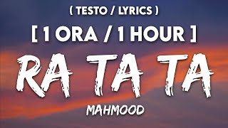 Mahmood  RA TA TA TestoLyrics 1 ORA  1 HOUR [upl. by Livvy]