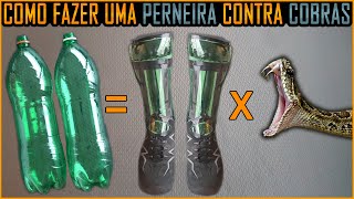 Como Fazer uma Perneira contra Cobras de Garrafa PET [upl. by Ilyk]