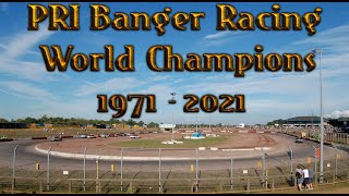 PRI Banger Racing  World Champions  1971  2021 [upl. by Cleave]