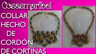 CREA FANTÁSTICOS COLLARES CON CORDONES DE CORTINAS [upl. by Leund]