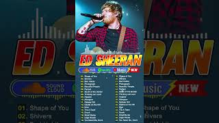 Ed Sheeran Best Songs Playlist 2024  Ed Sheeran Greatest Hits Full Album 2024 [upl. by Ravens]