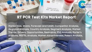 RT PCR Test Kits Market Report [upl. by Terryn]