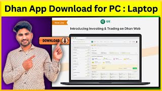 Dhan App Laptop Me Kaise Chalye How To Download Dhan App In Dekstop  PC  Laptop [upl. by Fi680]