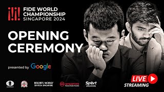 Opening Ceremony  Ding Liren vs Gukesh D  FIDE World Championship 2024 [upl. by Yelehsa315]