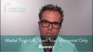 Medial Thigh Lift Short scar Horizontal Only  Recovery [upl. by Nedroj]