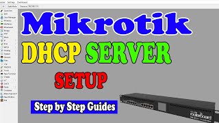 How to Configure DHCP Server in Mikrotik Router [upl. by Neale]