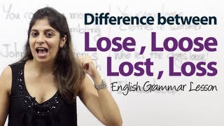 Difference between Lose Loose Lost amp Loss  English Grammar Lesson [upl. by Natsirhc]